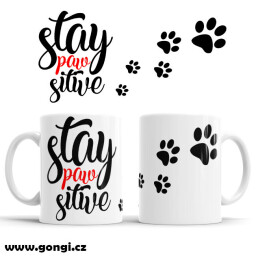 Hrnek 330 ml - Quotes - Stay paw sitive